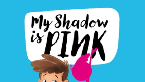 'My Shadow is Pink' is about gender identity