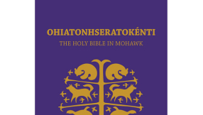 New Mohawk translation of the Bible published