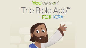 YouVersion launches Bible app for kids